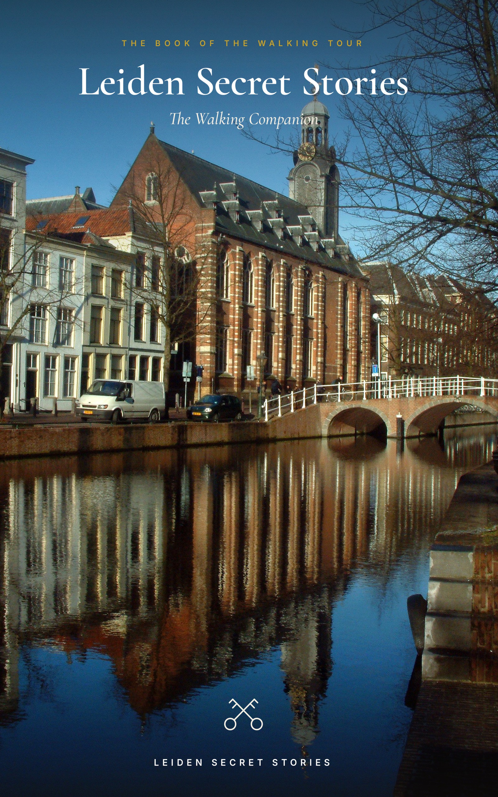 Cover of Leiden Secret Stories: The Walking Companion — a Leiden canal at dusk
